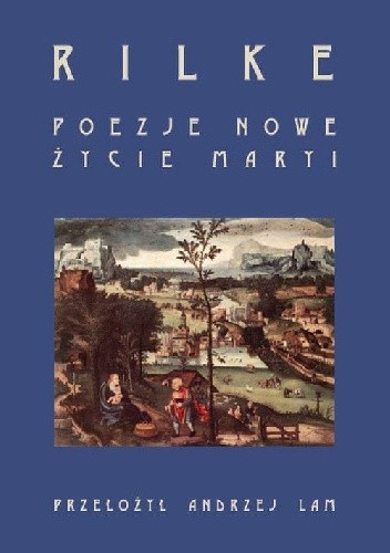Poezje nowe. Życie Maryi