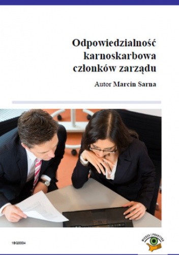 Odpowiedzialność karnoskarbowa członków zarządu spółki z o,o,