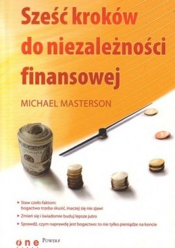 Sześć kroków do niezależności finansowej