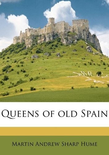 Queens of Old Spain