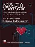 Inżynieria biomedyczna. Księga współczesnej wiedzy tajemnej w wersji przystępnej i przyjemnej