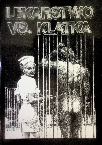 Lekarstwo vs. Klatka