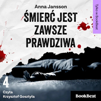 Śmierć jest zawsze prawdziwa
