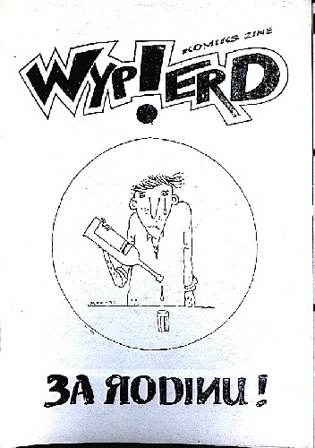 Wypierd #6 (ZA RODINU)