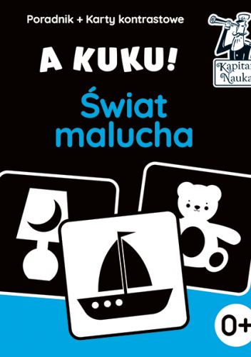 A kuku! Świat malucha. Poradnik + karty kontrastowe
