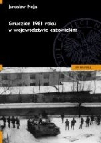 Grudzień 1981 roku w województwie katowickim.