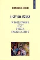 Listy do Jezusa. W poszukiwaniu istoty orędzia ewangelicznego