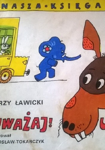 Uważaj! Uważaj!