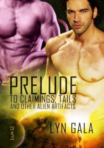 Prelude to Claimings, Tails, and Other Alien Artifacts