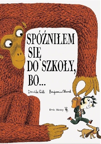 Spóźniłem się do szkoły, bo...
