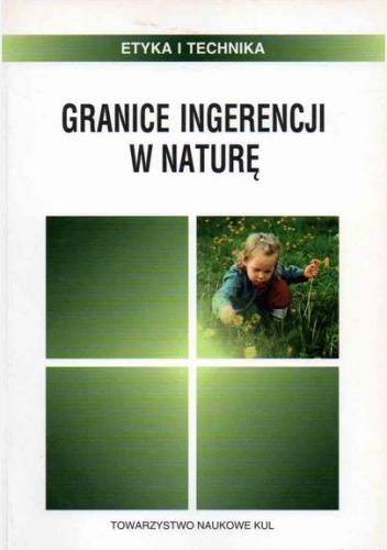 Granice ingerencji w naturę