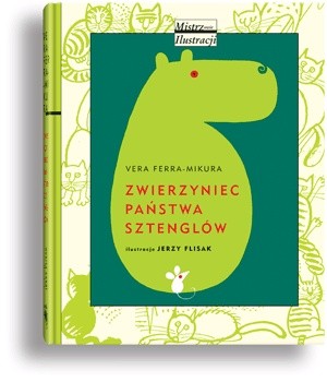 Zwierzyniec państwa Sztenglów