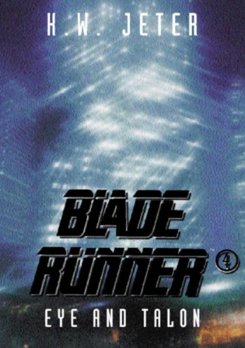 Blade Runner 4: Eye and Talon