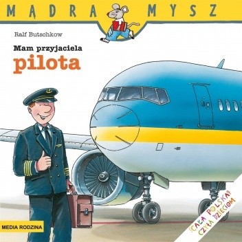 Mam przyjaciela pilota