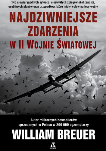 Najdziwniejsze zdarzenia w II wojnie światowej