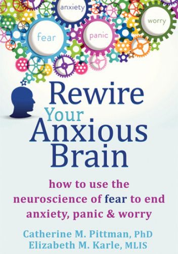 Rewire Your Anxious Brain
