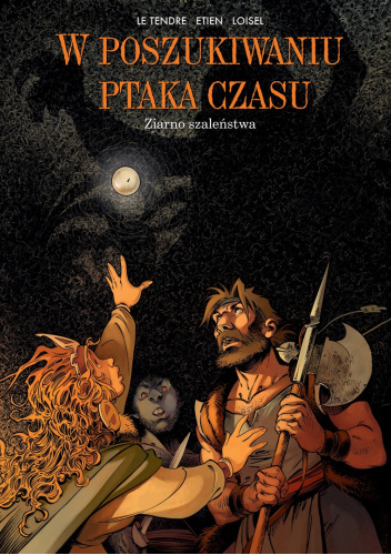 W poszukiwaniu ptaka czasu: Ziarno szaleństwa