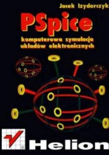 Pspice. Komputerowa symulacja układów elektronicznych