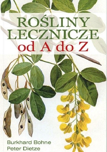 Rośliny lecznicze od A do Z