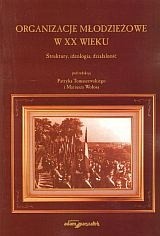 Organizacje młodzieżowe w XX wieku