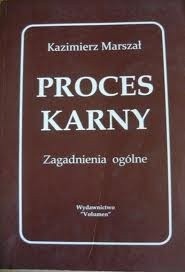 Proces karny. Zagadnienia ogólne.