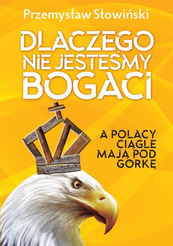 Dlaczego nie jesteśmy bogaci