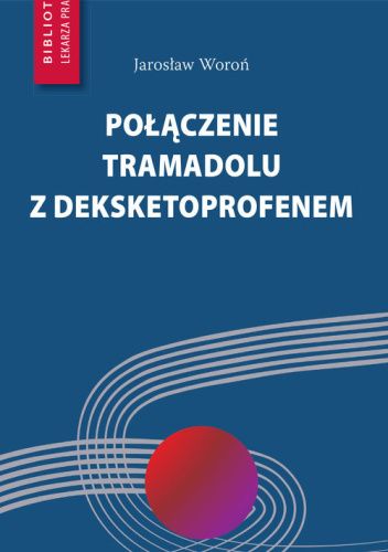 Połączenie tramadolu z deksketoprofenem