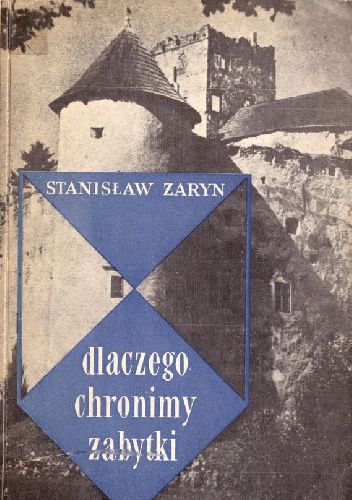 Dlaczego chronimy zabytki