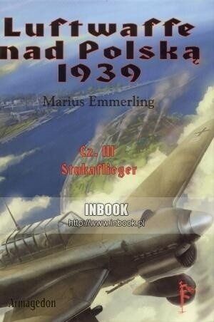 Luftwaffe nad Polską 1939 część 3. Stukaflieger