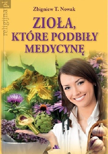 Zioła, które podbiły medycynę