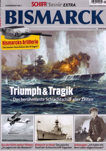 Schiff Classic Extra 1: Bismarck - Triumph und Tragik
