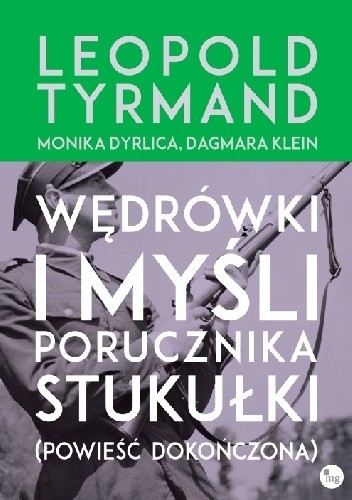 Wędrówki i myśli porucznika Stukułki (powieść dokończona)