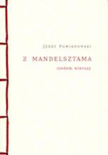 Z Mandelsztama. Siedem wierszy