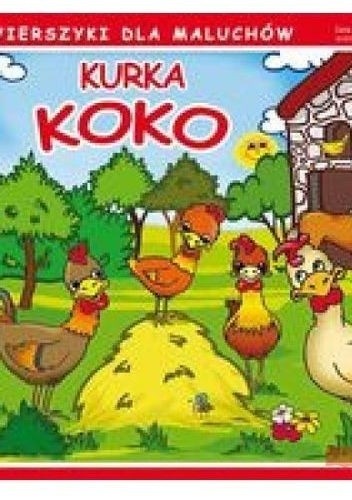 Kurka Koko. Wierszyki dla maluchów