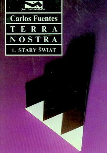 Terra nostra. 1. Stary świat