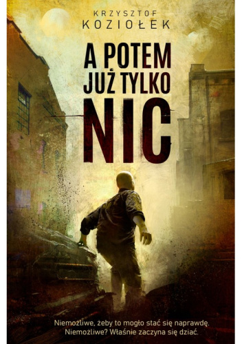 A potem już tylko nic