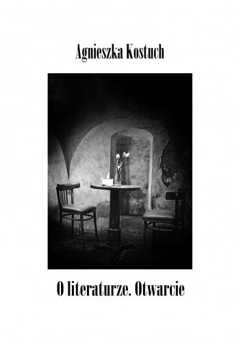 O literaturze. Otwarcie