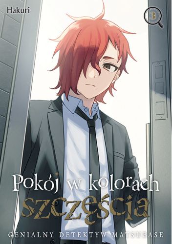 Pokój w kolorach szczęścia. Genialny detektyw Matsubase #3