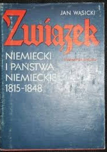 Związek niemiecki i państwa niemieckie 1815-1848