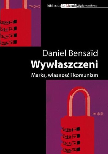 Wywłaszczeni. Marks, własność i komunizm