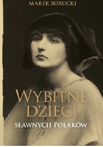 Wybitne dzieci sławnych Polaków