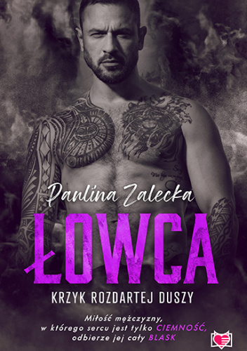 Łowca. Krzyk rozdartej duszy.