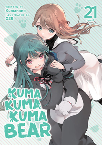 Kuma Kuma Kuma Bear, Vol. 21 (light novel)
