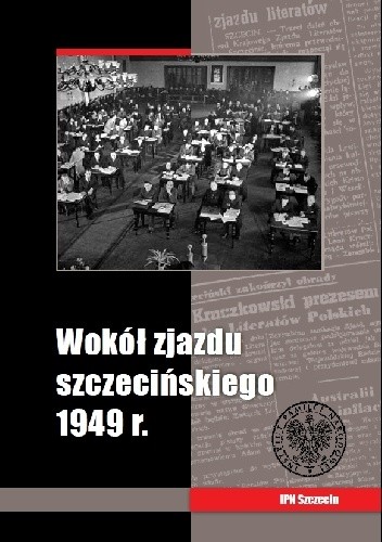 Wokół zjazdu szczecińskiego 1949 r.
