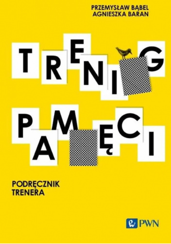 Trening pamięci. Podręcznik trenera