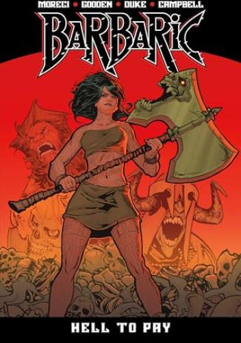 Barbaric Book Three: Hell to pay