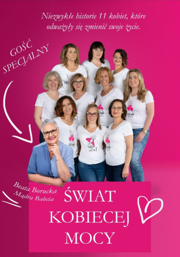 Świat Kobiecej Mocy. Niezwykłe historie 11 kobiet, które odważyły się zmienić swoje życie