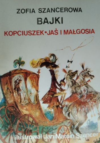 Bajki. Kopciuszek. Jaś i Małgosia