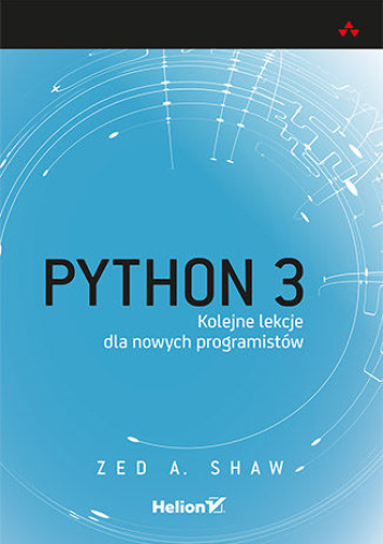 Python 3. Kolejne lekcje dla nowych programistów