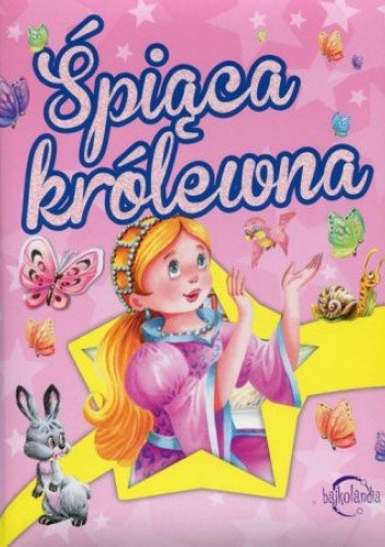 Bajkolandia. Śpiąca królewna